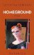 Homeground: A Play Homeground: A Play