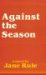 Against the Season